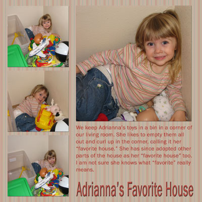 Adrianna's Favorite House
